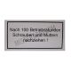Nach 100 Betriebsstunden...